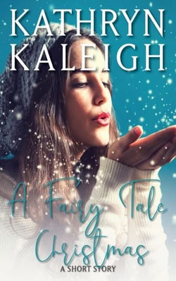 A Fairy Tale Christmas: A Short Story