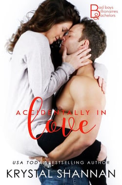 Accidentally In Love - Bad Boys, Billionaires &amp; Bachelors, #4