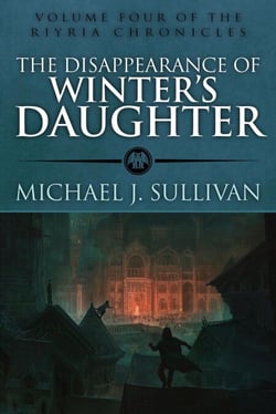 The Disappearance of Winter's Daughter - The Riyria Chronicles, #3