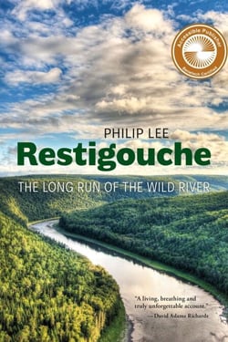 Restigouche - The Long Run of the Wild River