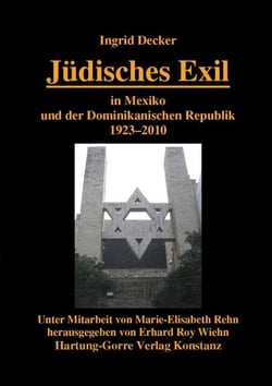 Jüdisches Exil in Mexiko und der Dominikanischen Republik 1923-2010