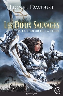Les Dieux sauvages 3 - La Fureur de la Terre