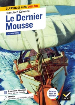 Le Dernier Mousse - suivi d'un groupement thématique : « Quitter son port d'attache »