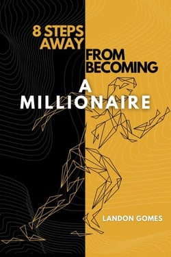 8 Steps Away From Becoming a Millionaire - Growth Series, #1