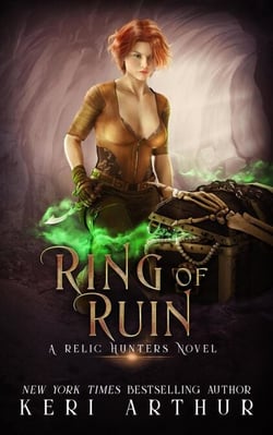Ring of Ruin - A Relic Hunters Novel, #3