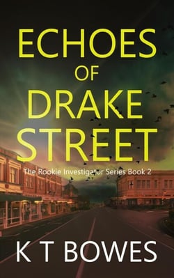 Echoes of Drake Street - The Rookie Investigator Series, #2