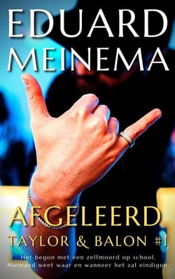 Afgeleerd - Taylor &amp; Balon (Nederlandstalig), #1