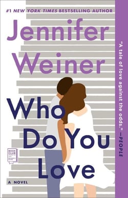 Who Do You Love - A Novel