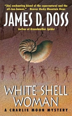White Shell Woman - A Charlie Moon Mystery
