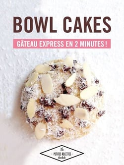 Bowl cakes - gâteau express en 2 minutes !