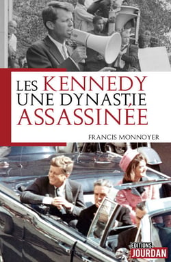 Les Kennedy, une dynastie assassinée - Histoire