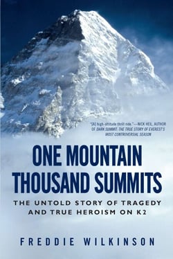 One Mountain Thousand Summits - The Untold Story of Tragedy and True Heroism on K2