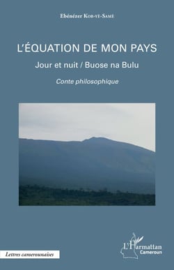 L'équation de mon pays - Jour et nuit / Buose na Bulu - Conte philosophique