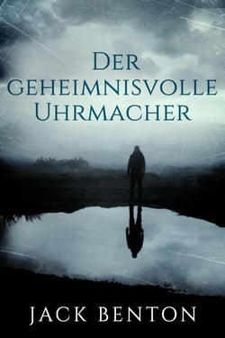 Der geheimnisvolle Uhrmacher - Ein Fall für Slim Hardy, #1