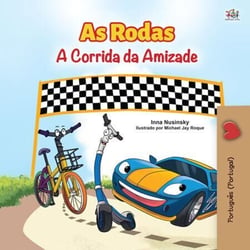 As Rodas A Corrida da Amizade - Portuguese - Portugal Bedtime Collection