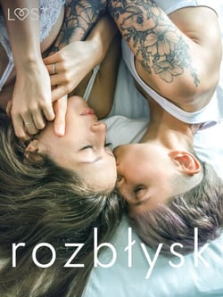 Rozblysk: 14 les(bi)jskich opowiadan erotycznych