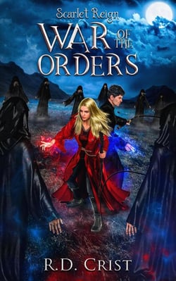 Scarlet Reign: War of the Orders - Scarlet Reign, #3