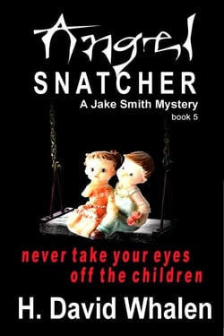 Angel Snatcher - Jake Smith Mystery, #5