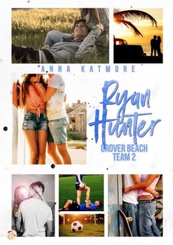 Grover Beach Team - Tome 2 : Ryan Hunter