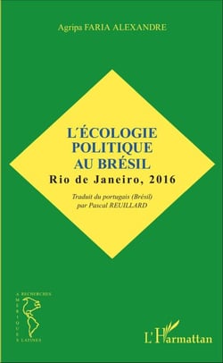 L'écologie politique au Brésil - Rio de Janeiro, 2016