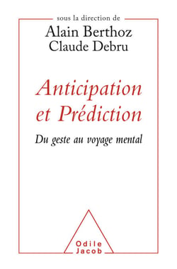 Anticipation et Prédiction - Du geste au voyage mental