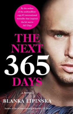 The Next 365 Days - A Novel