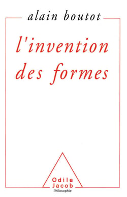 L' Invention des formes - Chaos, catastrophes, fractales, attracteurs étranges  et structures dissipatives