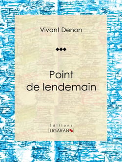 Point de lendemain - Roman érotique
