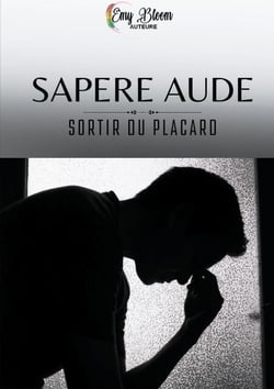 Sapere Aude - Sortir du placard