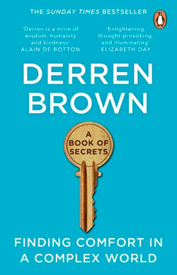 A Book of Secrets - Finding comfort in a complex world THE INSTANT SUNDAY TIMES BESTSELLER