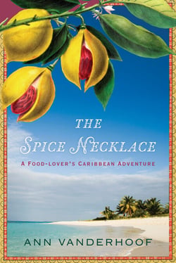 The Spice Necklace - A Food-Lover's Caribbean Adventure