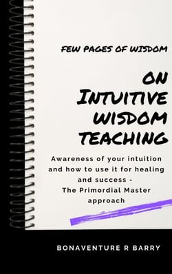 Intuitive Wisdom Teaching - Primordial Masters - Few pages of wisdom, #1