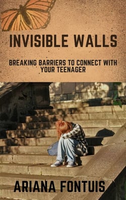 Invisible Walls:Breaking Barriers to Connect with Your Teenager