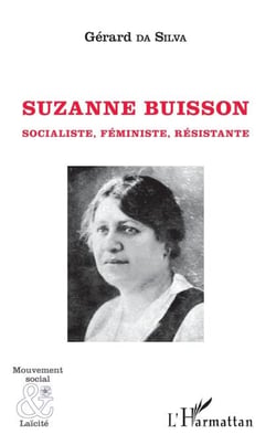 Suzanne Buisson - Socialiste, Féministe, Résistante