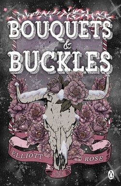 Bouquets and Buckles - The steamy, standalone forbidden-love cowboy romance from the bestselling author of Chasing the Wild