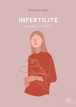 Infertilité - Traverser la tempête