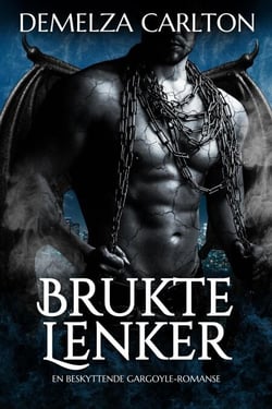 Brukte Lenker: En Beskyttende Gargoyle-Romanse - Hjerte av Stein, #1