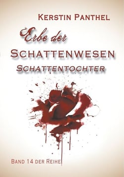 Erbe der Schattenwesen - Schattentochter