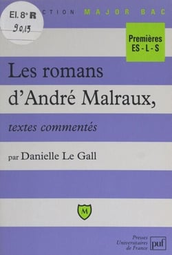 Les romans d'André Malraux - Textes commentés