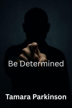 Be Determined - Be Series, #14