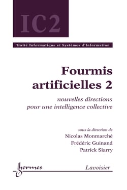 Fourmis artificielles 2 : nouvelles directions pour une intelligence collective