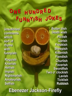 One Hundred Funnyish Jokes - Jokes by the Hundred, #9