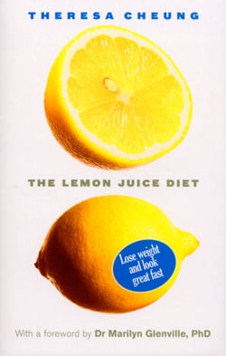 The Lemon Juice Diet - With a foreword by Dr Marilyn Glenville