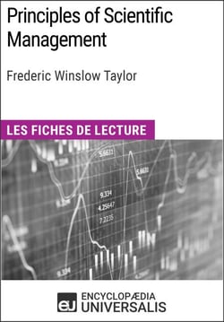 Principles of Scientific Management de Frederic Winslow Taylor - Les Fiches de lecture d'Universalis