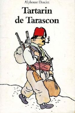Les Aventures prodigieuses de Tartarin de Tarascon (Edition Intégrale - Illustrée)