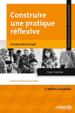 Construire une pratique réflexive - Comprendre et agir