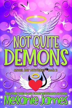 Not Quite Demons - Angel Bay Mysteries, #2