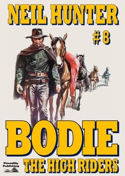 Bodie 8: The High Riders - Bodie the Stalker, #8