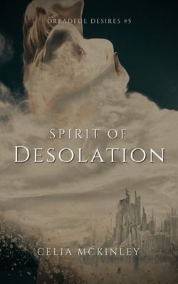 Spirit of Desolation - Dreadful Desires, #6