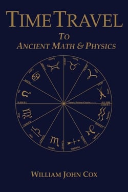 Time Travel To Ancient Math &amp; Physics